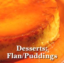 Flan/Puddings How to Make the Best Cuban and Spanish Desserts